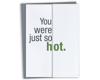 Funny Anniversary Card / Just so hot / Funny Valentine's Day Card / Funny Birthday card for Spouse