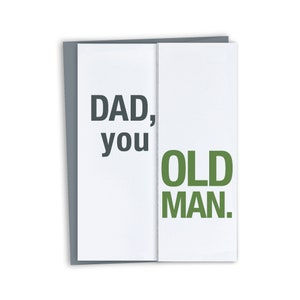 Funny Card for Dad / Funny Birthday Card for Dad / Dad, you old man / Funny Father's Day Card sarcastic father's day card zdjęcie 1