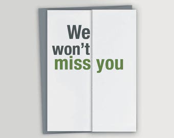 Funny Farewell Card / Funny Retirement Card – Won't Miss You
