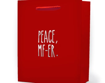 Peace MF-er Funny Gift Bag - Christmas Gift Bag - Holiday Gift Bag - Funny Wrapping Paper - Funny Gift Wrap