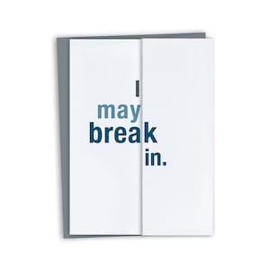 Funny Housewarming Card / New House Card / I may break in