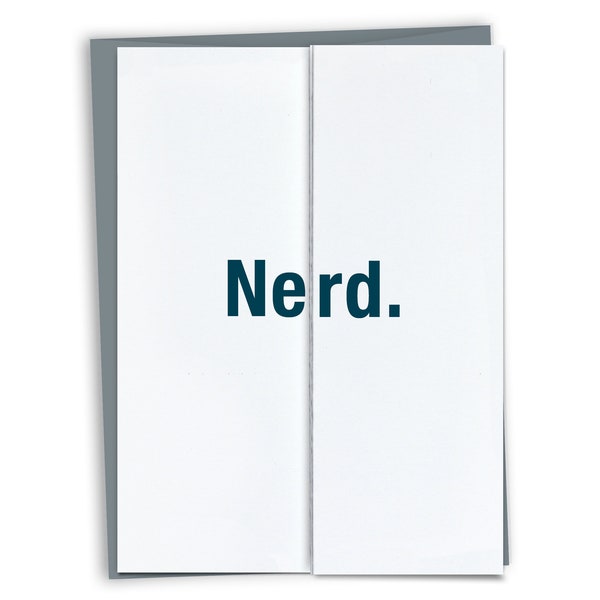 Nerd - Funny Graduation Card / Sarcastic Graduation Card