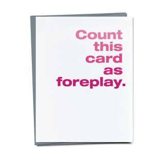 Count This Card as Foreplay - Funny Valentine's Day Card