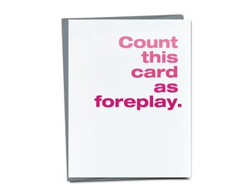 Count This Card as Foreplay - Funny Card - Funny Valentine Card, Funny Birthday Card, Funny Romantic Card, Naughty card