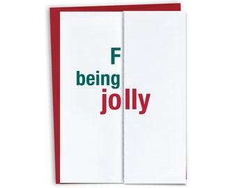 F Being Jolly / Funny Christmas or Hanukkah Card / Snarky Christmas Card / Funny Holiday Card / Sarcastic Christmas Card / Fold-out Card