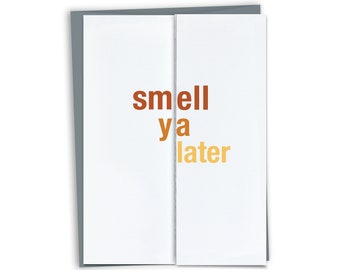 Smell Ya Later / Funny Farewell Card / Funny Retirement Card / Funny Good-Bye Card