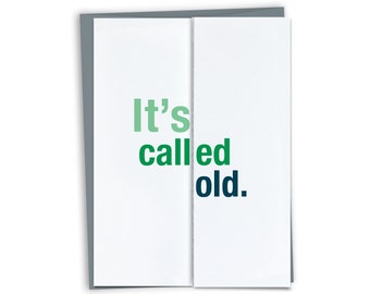 It's Called Old - Funny Fold-out Birthday Card - Unique Birthday Card - Card for Friend - Mom Birthday - Dad Birthday by FINCH and HARE