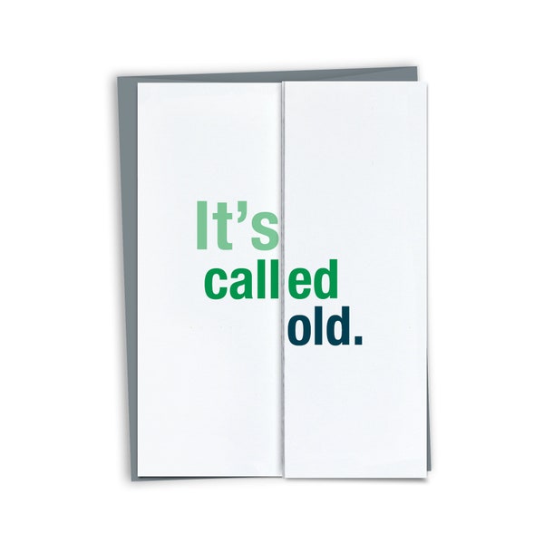 It's Called Old - Funny Fold-out Birthday Card - Unique Birthday Card - Card for Friend - Mom Birthday - Dad Birthday by FINCH and HARE