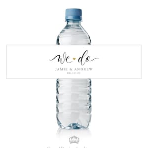 Water Bottle Label Wedding - We Do - Custom Water Bottle Label - Water Bottle Wraps - Waterproof Labels