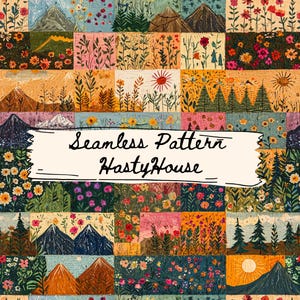 May include: A colorful seamless pattern featuring various landscape scenes. The design includes mountains, flowers, trees, and a sun, all arranged in a patchwork style. The text "Seamless Pattern HastyHouse" is displayed on a banner across the image.