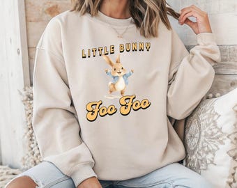 Little Bunny Foo Foo Sweatshirt, Cute Bunny Lover Pullover, Easter Graphic Crewneck, Elementary Teacher Shirt