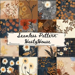 May include: A patchwork design featuring floral patterns in shades of brown, navy, and beige. The design includes daisies, sunflowers, and other botanical elements. The text "Seamless Pattern HastyHouse" is displayed on a banner.