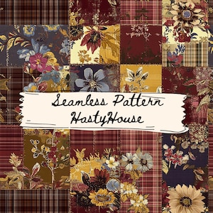 Può includere: Un design patchwork con motivi floreali e a quadri nei toni del bordeaux, oro e blu navy. Il design include varie composizioni floreali e quadrati a quadri. Il testo "Seamless Pattern HastyHouse" è visualizzato su uno striscione color crema.