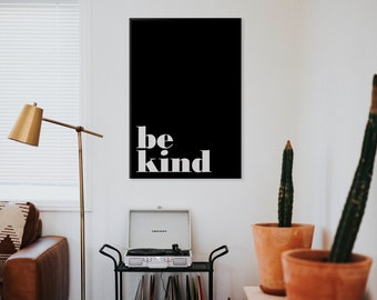 Sea amable cita black big print para la sala de estar. Cartel de descarga de Kindness Instant para actualizar tus espacios en blanco y negro de estilo minimalista