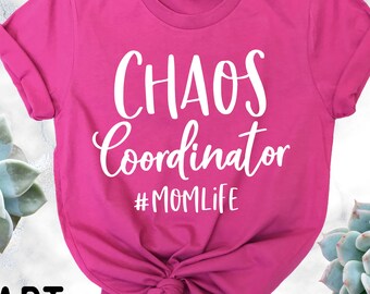 Chaos Coordinator #MomLife Shirt - Mom Shirt - Mama T Shirt - Mother's Day Shirt - Funny Mom Shirt - HeartYourTees