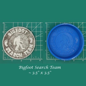 May include: A blue silicone mold for making a round resin coaster with the text "Bigfoot Search Team" and a footprint design. The mold is approximately 3.5 inches in diameter.