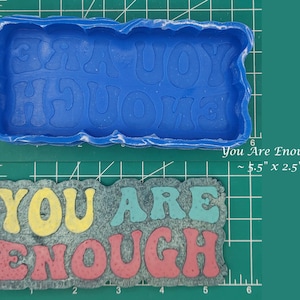 You Are Enough - Silicone Freshie Mold - Silicone Mold - Freshie Mold - Resin Mold - Candle Mold - Soap Mold - Aroma Bead Mold