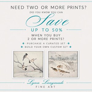May include: Two square art prints featuring winter bird scenes. The left print shows three black-capped birds on a snowy branch. The right print depicts birds in a snowy field. Text reads: NEED TWO OR MORE PRINTS? SAVE UP TO 50% WHEN YOU BUY 2 OR MORE PRINTS? PURCHASE A CURATED SET. BUILD YOUR OWN CUSTOM SET. Lynn Langmade FINE ART.