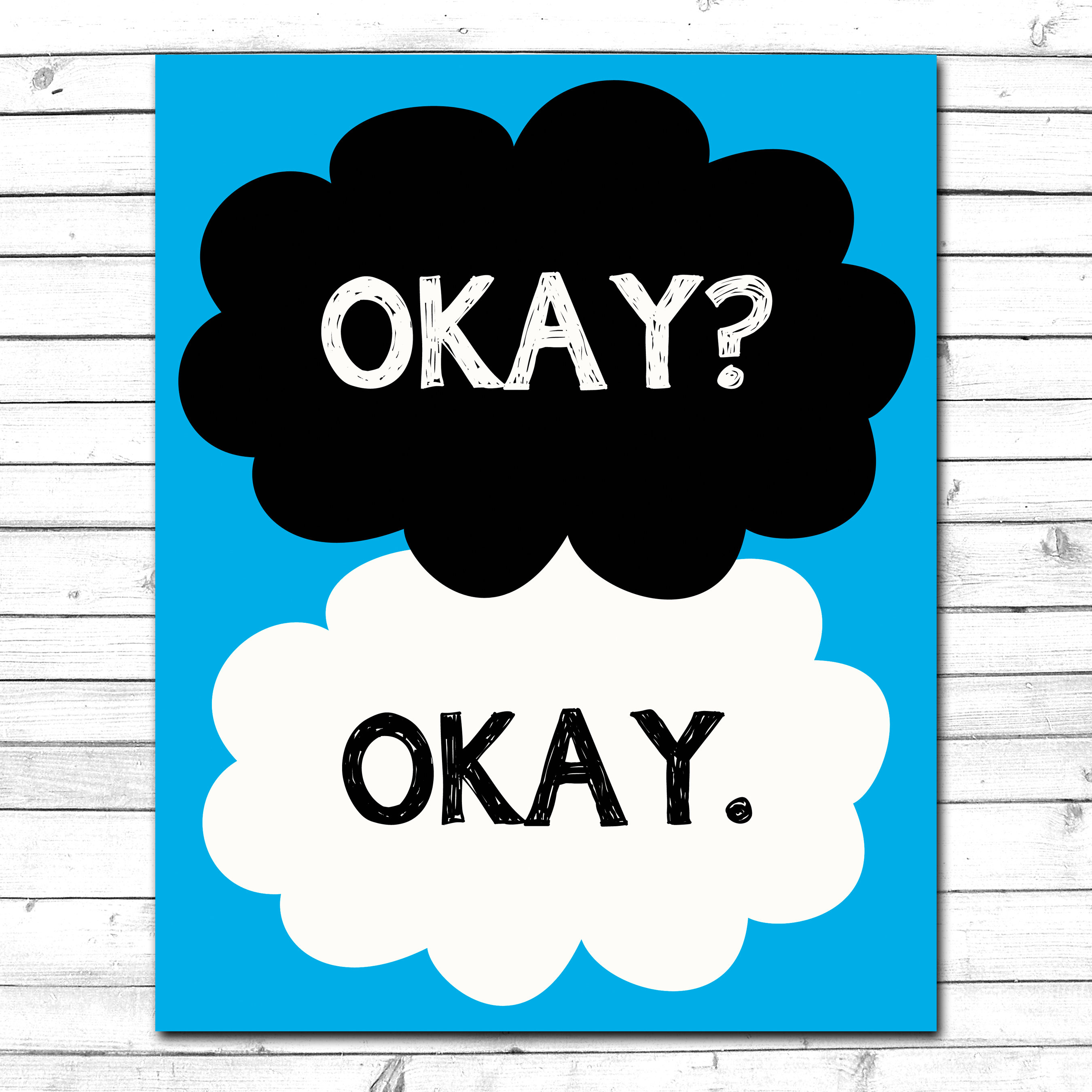 Okay Okay. Quote The Fault in Our Stars Inspirational