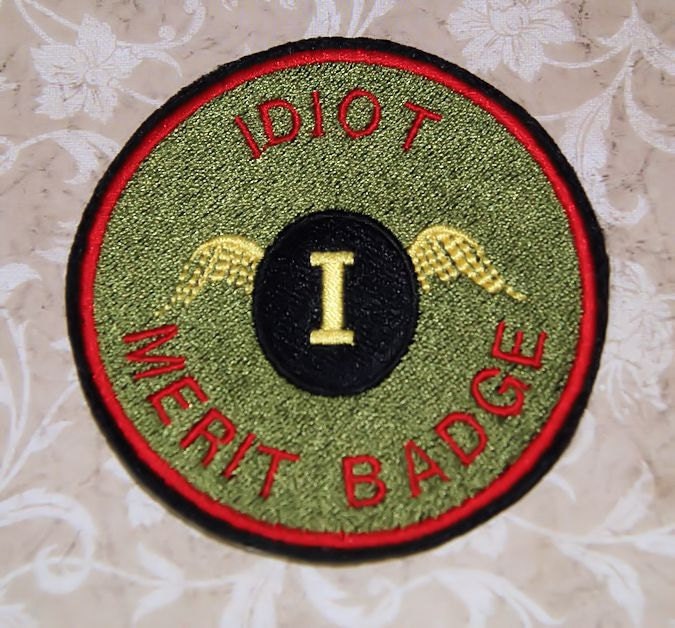 Idiot merit badge