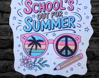 School's Out for Summer Patch - Gift for Teacher Iron On Fabric Patch