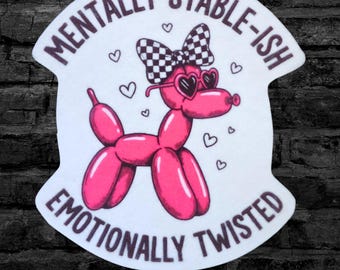 Emotionally Twisted Balloon Dog Patch Pink Dog Patch Mentally Stable Funny Iron On Fabric Patch  - Choose Size