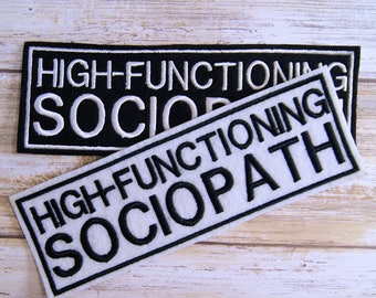 High-Functioning Sociopath Name Badge Iron On Embroidery Patch MTCoffinz - Choose Size / Color