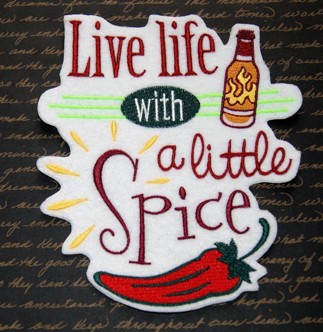 Live Life With a Little Spice Iron on Embroidery Patch Etsy