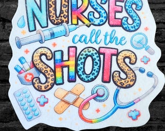 Sample SALE Nurses Call the Shots!  Gift for Nurse Iron On Fabric Patch  - Ready to Ship LAST ONE