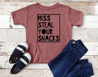 Miss Steal Your Snacks Toddler Shirt, Toddler Life, Toddler T Shirt, Unisex Toddler Shirt, Funny Toddler Shirt, Sarcastic Toddler Shirt