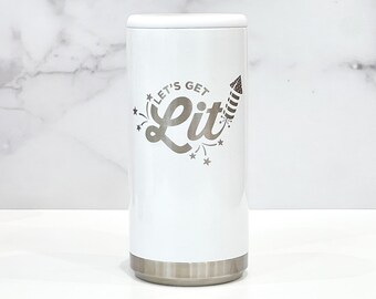 Personalized 4th of July Slim Can Cooler - Engraved Drink Holder - Custom Skinny Beverage Cooler - Custom Engraved Can Holder - Lets Get Lit