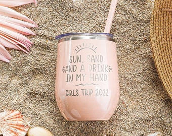 Girls Trip Beach Wine Tumbler - Sipping on Sunshine - Travel Tumbler - Vacation Wine Glass - Laser Engraved Wine Tumbler - Beach Tumbler