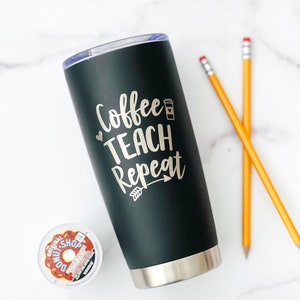Personalized Teacher Coffee Tumbler - Teacher Coffee Travel Mug - Teacher Gift - Teacher Appreciation Gift - Custom End of year Teacher Gift