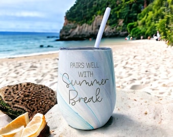 Pairs Well With Summer Break Engraved Teacher Appreciation Wine Tumbler