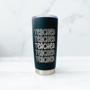 Personalized Teacher Coffee Tumbler - Teacher Coffee Travel Mug - Teacher Gift - Teacher Appreciation Gift - Custom End of year Teacher Gift