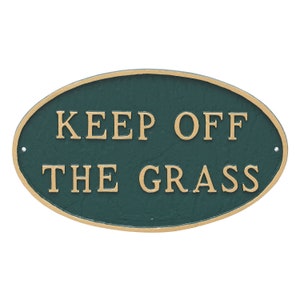 Cast Metal Keep Off The Grass Oval LAWN or WALL Statement Plaque Sign, Outdoor Courtesy Sign, Powder Coated Aluminum, Made in the USA