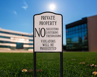 Private Property No Soliciting No Loitering No Trespassing Violators Will be Prosecuted WALL or LAWN Statement Plaque Sign, Durable Aluminum