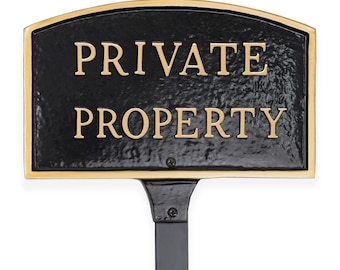 Private Property Arch LAWN or WALL Statement Plaque Sign, Outdoor Privacy Display Sign, Powder Coated Aluminum, Easy to Install, Made in USA