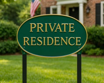 Private Residence Oval LAWN or WALL Statement Plaque Sign, Home Privacy Sign, Durable Powder Coated Aluminum, Rust Proof, Handmade in USA