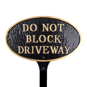 Do Not Block Driveway Oval WALL or LAWN Statement Plaque Sign, No Parking Sign, Weatherproof Powder Coated Aluminum, Handmade in the USA