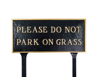 Please Do Not Park On Grass LAWN Rectangle Statement Plaque Sign, No Parking Courtesy Yard Sign, Durable Rust Proof Aluminum, Made in USA