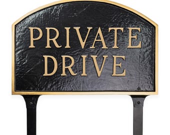 Private Drive Arch WALL or LAWN Statement Plaque Sign, Home or Business Parking Sign, Powder Coated Aluminum, Easy to Install, Made in USA