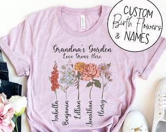 Grandma's Garden Shirt with Custom Birth Flowers and Names - Mothers Day Gift - Unique Grandma Gift - Personalized Birthday Gift