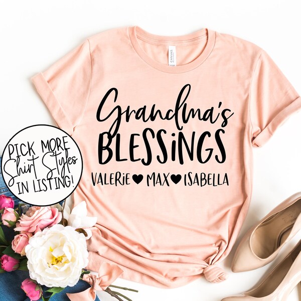 Grandma's Blessings Shirt - Grandma Name Shirts - Grandkid's Name Shirt - Gift For Grandma - Thanksgiving Grandma Shirt - Mother's Day Shirt