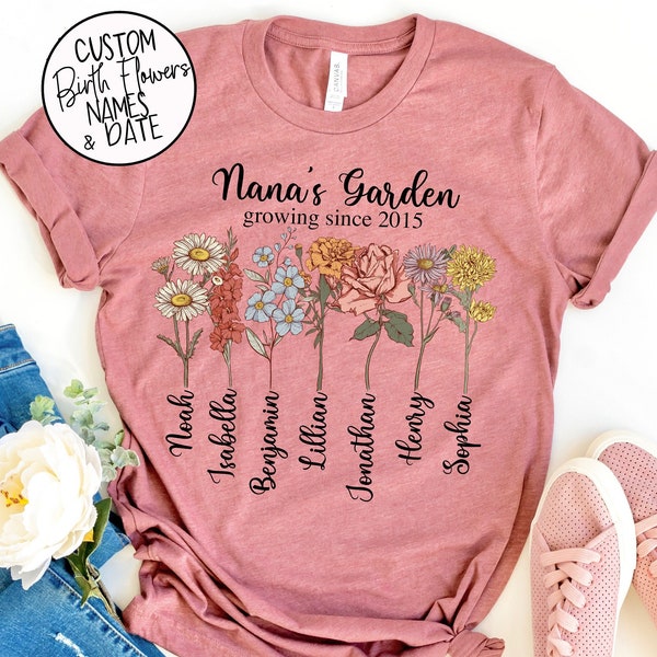 Nana's Garden Growing Since Shirt with Custom Birth Flowers  - Mothers Day Gift - Unique Grandma Gift - Personalized Names Flowers Date