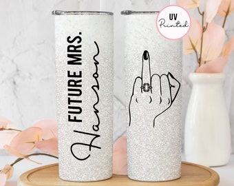 Future Mrs. Tumbler with Ring Finger - White Silver Ombre Skinny Tumbler - Personalized Future Mrs.+ Name Tumbler - Custom Ring Shape Design