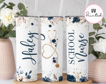 School Nurse with Personalized Name- Skinny Tumbler - School Nurse Gift - Nurse Tumbler - Customizable Tumbler - End of School Year Gift