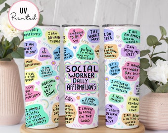 Social Worker Daily Affirmations Tumbler - Social Worker Appreciation - Skinny Tumbler - Positive Affirmations - Gift for Social Worker