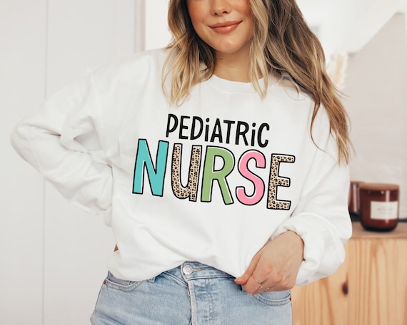 Pediatric Nurse Sweatshirt Nurse Gift Nursing School - Etsy