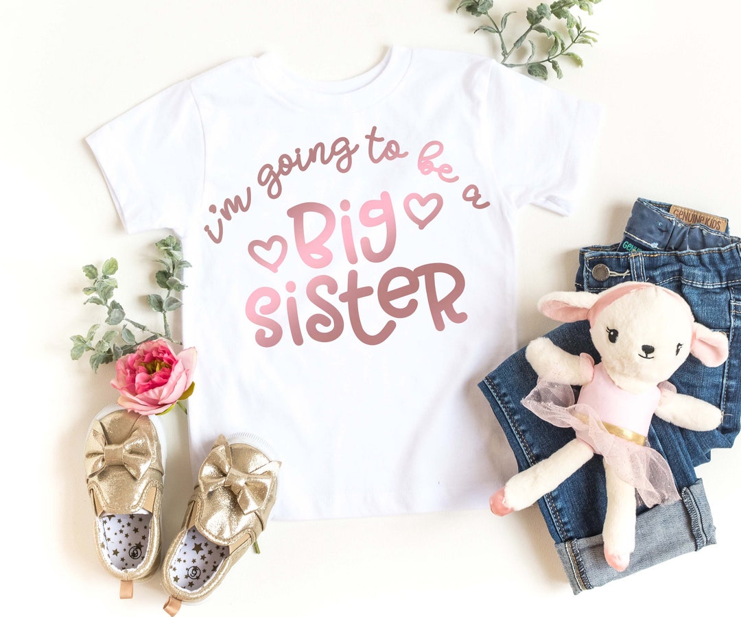 I'm Going to Be A Big Sister Shirt Cute Big Sister Shirt - Etsy